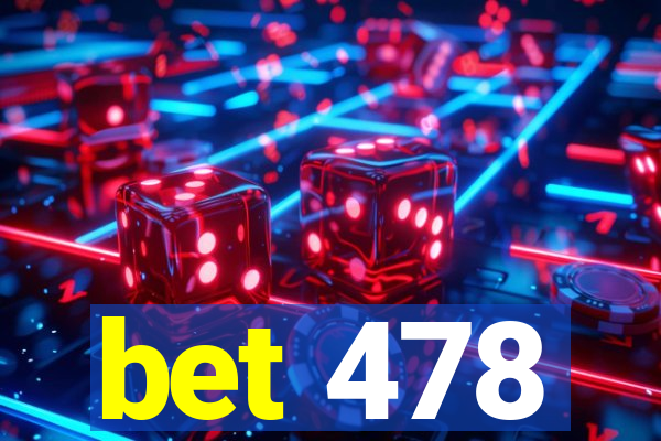 bet 478