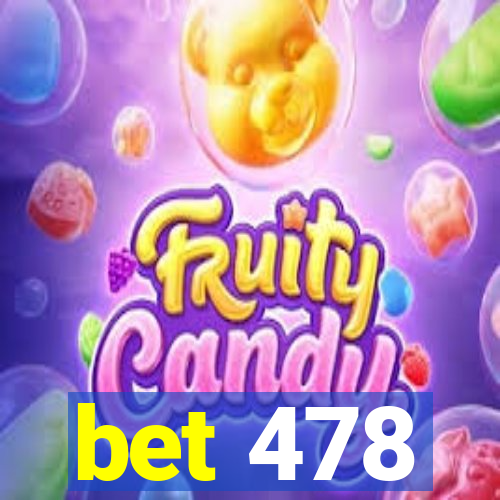 bet 478