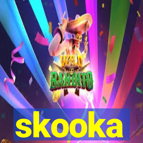 skooka