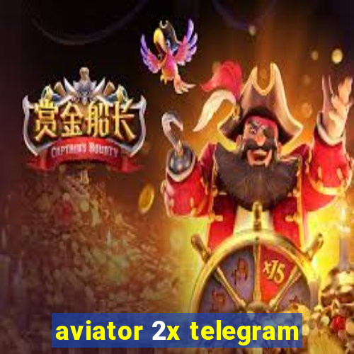 aviator 2x telegram