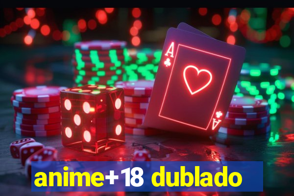 anime+18 dublado