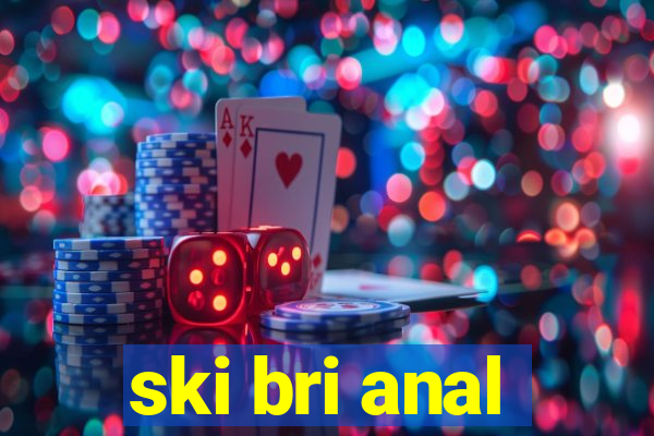 ski bri anal