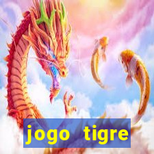 jogo tigre plataforma nova