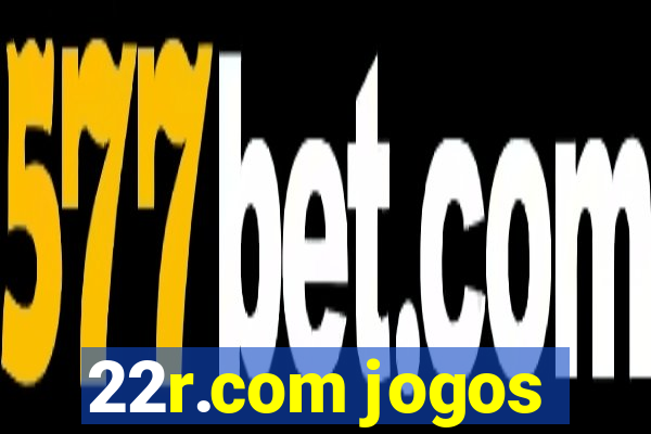 22r.com jogos