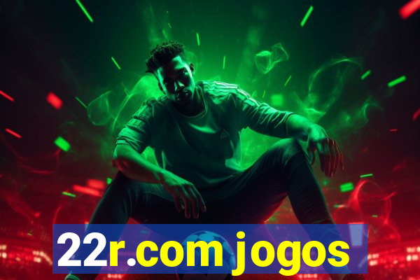 22r.com jogos