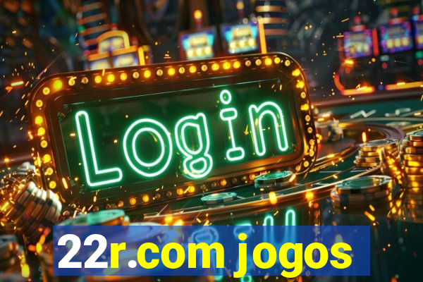 22r.com jogos