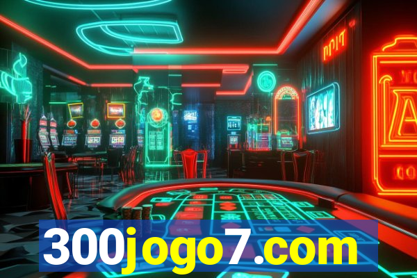 300jogo7.com