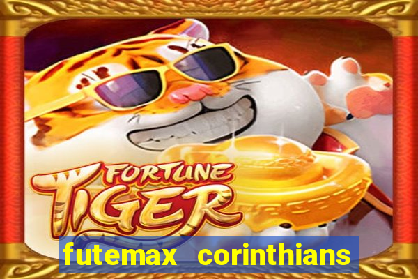 futemax corinthians e flamengo hoje