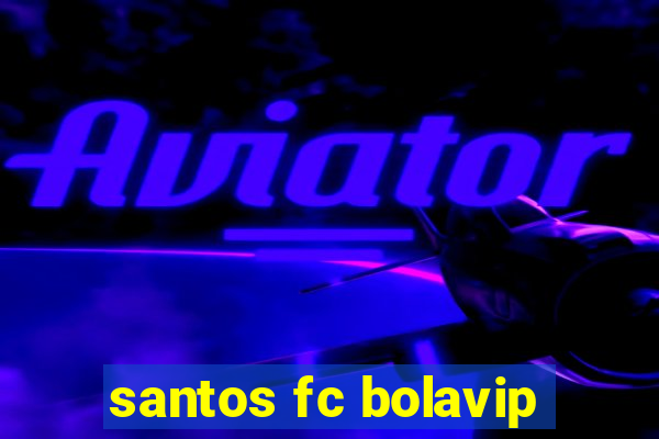 santos fc bolavip