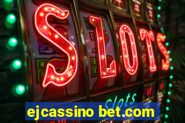 ejcassino bet.com