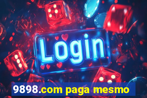 9898.com paga mesmo