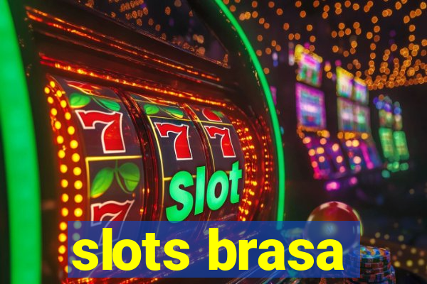 slots brasa