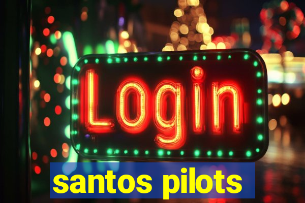 santos pilots