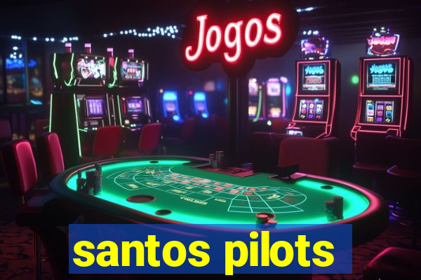 santos pilots