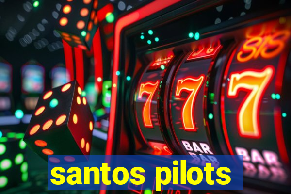 santos pilots