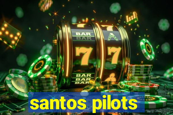 santos pilots