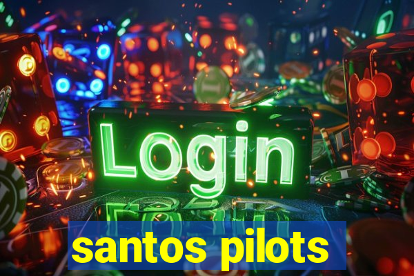 santos pilots