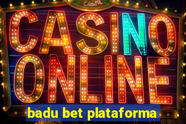 badu bet plataforma