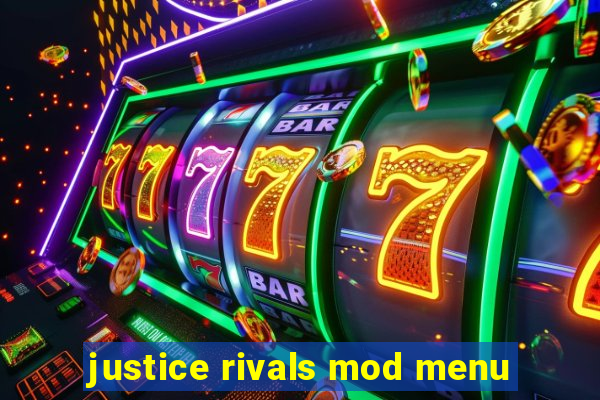 justice rivals mod menu