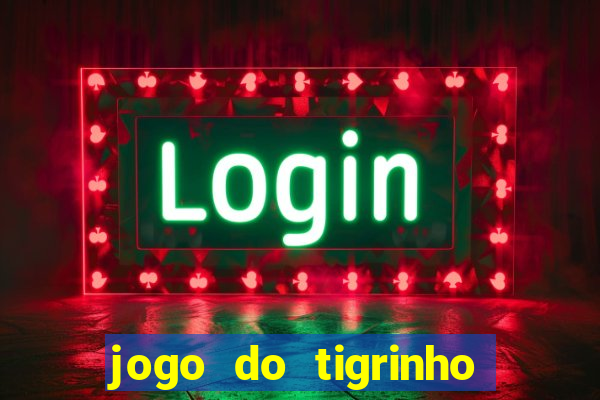 jogo do tigrinho pagando agora