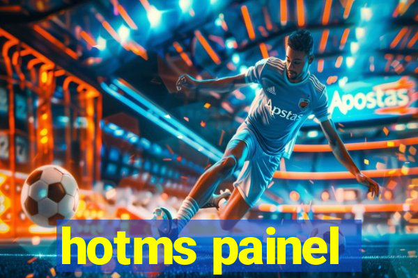 hotms painel