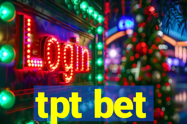 tpt bet