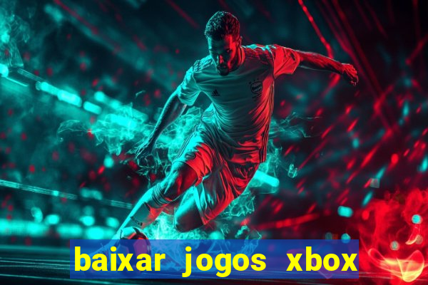 baixar jogos xbox 360 iso usando utorrent