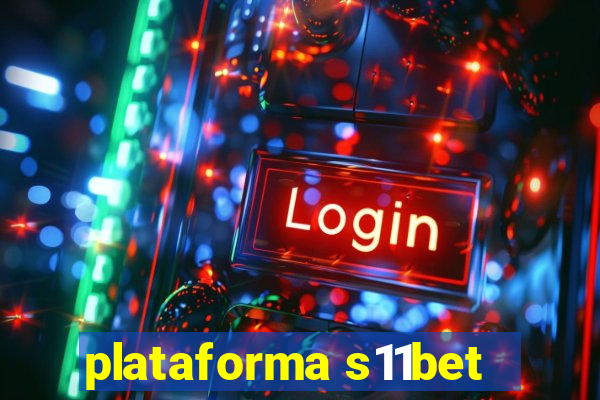 plataforma s11bet