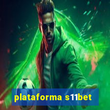 plataforma s11bet