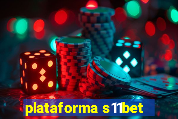 plataforma s11bet