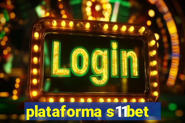 plataforma s11bet