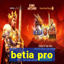 betia pro