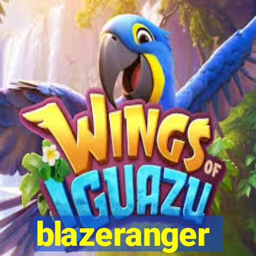 blazeranger