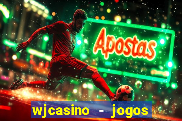 wjcasino - jogos slots premium