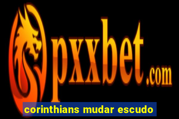 corinthians mudar escudo