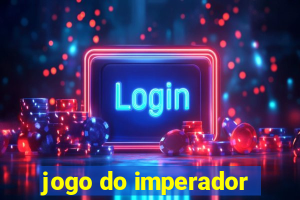 jogo do imperador