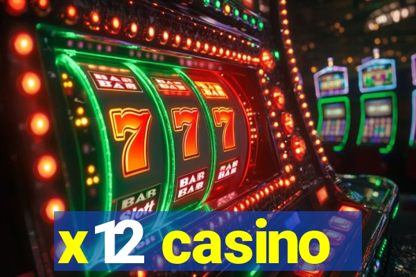 x12 casino