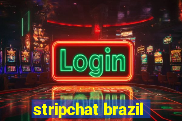 stripchat brazil