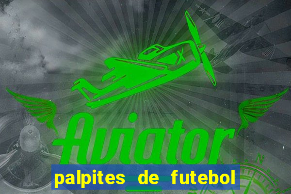 palpites de futebol para amanha