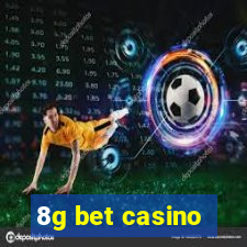 8g bet casino