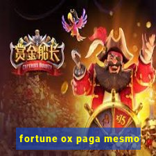 fortune ox paga mesmo