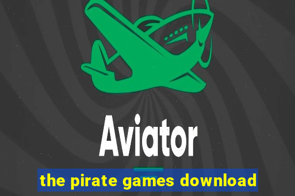 the pirate games download