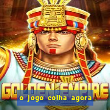 o jogo colha agora paga mesmo