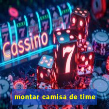 montar camisa de time