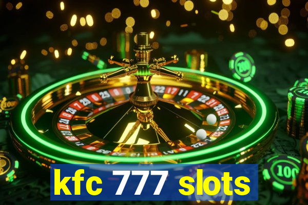 kfc 777 slots