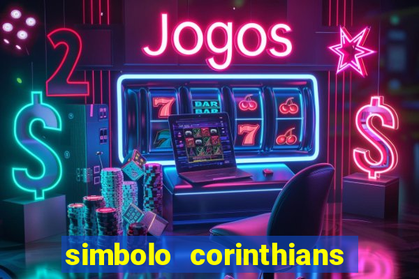 simbolo corinthians copiar e colar