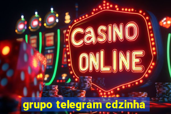 grupo telegram cdzinha