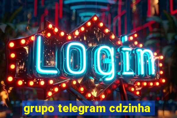 grupo telegram cdzinha