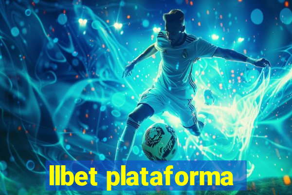 llbet plataforma