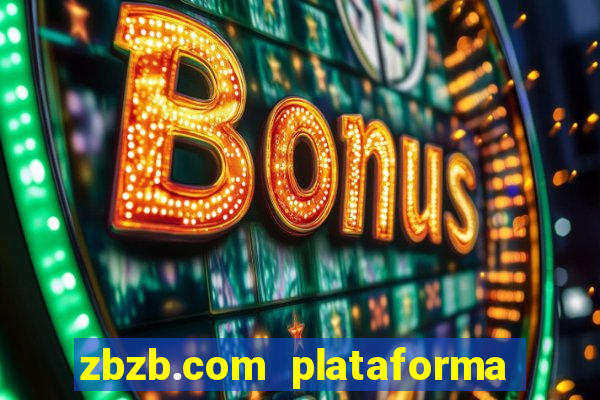 zbzb.com plataforma de jogos